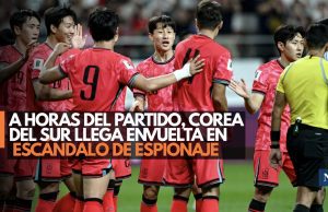 A horas del partido, Corea del Sur llega envuelta en escándalo de espionaje