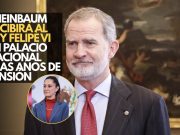 Sheinbaum recibirá al rey Felipe VI en Palacio Nacional tras años de tensión