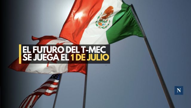 México, EU y Canadá van por el futuro del T-MEC este 1 de julio