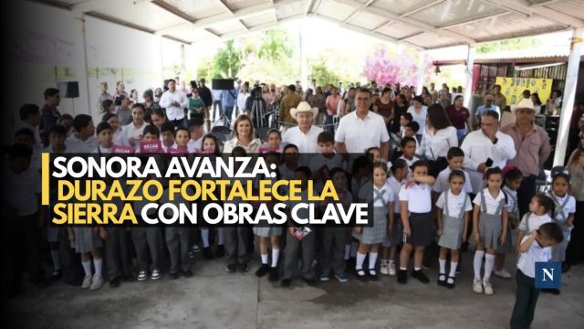Durazo acelera transformación en la sierra de Sonora