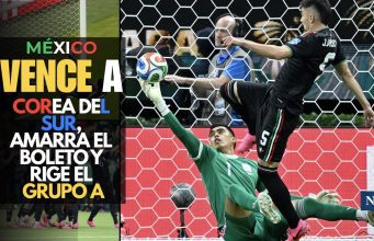 México vence a Corea del Sur, amarra el boleto y rige el Grupo A