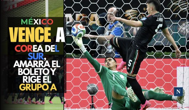 México vence a Corea del Sur, amarra el boleto y rige el Grupo A