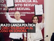 Durazo lanza política de cero tolerancia al acoso en Sonora