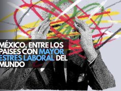 México, entre los países con mayor estrés laboral del mundo