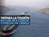 Se dispara la tensión: Irán vuelve a cerrar el Estrecho de Ormuz