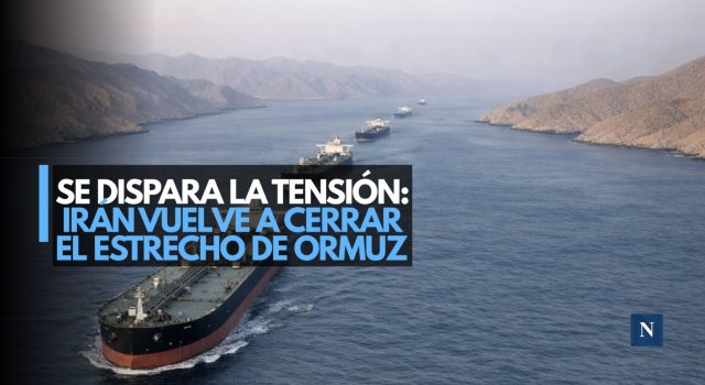 Se dispara la tensión: Irán vuelve a cerrar el Estrecho de Ormuz