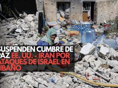 Suspenden cumbre de paz EE. UU.-Irán por ataques de Israel en Líbano