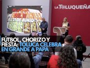 Fútbol, chorizo y fiesta: Toluca celebra en grande a papá