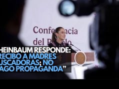 Sheinbaum se defiende: “Recibo a madres buscadoras, no hago propaganda”