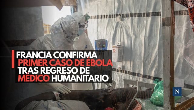 Francia confirma primer caso de ébola tras regreso de médico humanitario