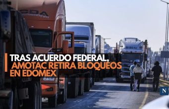 Tras acuerdo federal, AMOTAC retira bloqueos en el Edomex