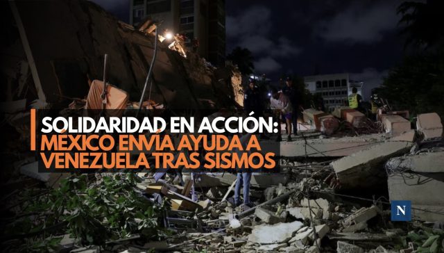 Solidaridad en acción: México envía ayuda a Venezuela tras sismos
