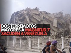 Dos terremotos mayores a magnitud 7 sacuden al Venezuela