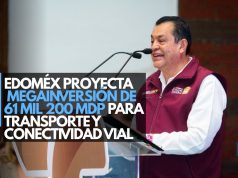 Edoméx proyecta megainversión de 61 mil 200 MDP para transporte y conectividad vial