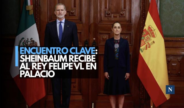 Encuentro clave: Sheinbaum recibe al rey Felipe VI en Palacio