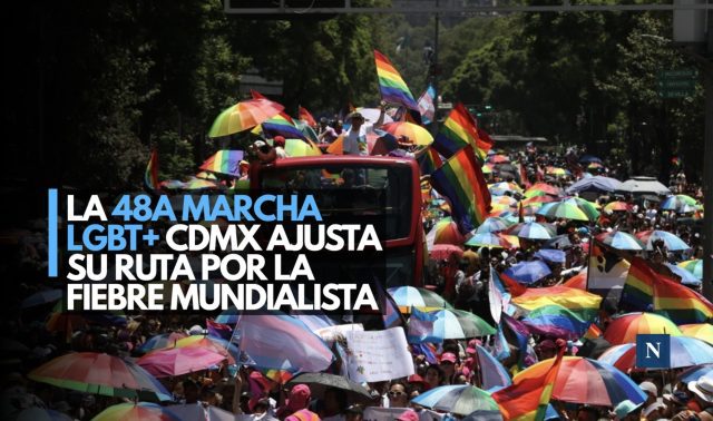 La 48a Marcha LGBT+ CDMX ajusta su ruta por la fiebre mundialista