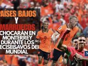 Países Bajos y Marruecos chocarán en Monterrey durante los Dieciseisavos del Mundial