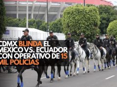 CDMX blinda el México vs. Ecuador con operativo de 15 mil policías