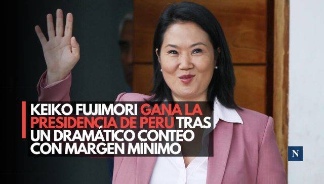 Keiko Fujimori gana la presidencia de Perú tras un dramático conteo con margen mínimo