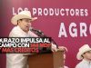 Durazo impulsa al campo con 144 mdp y más créditos