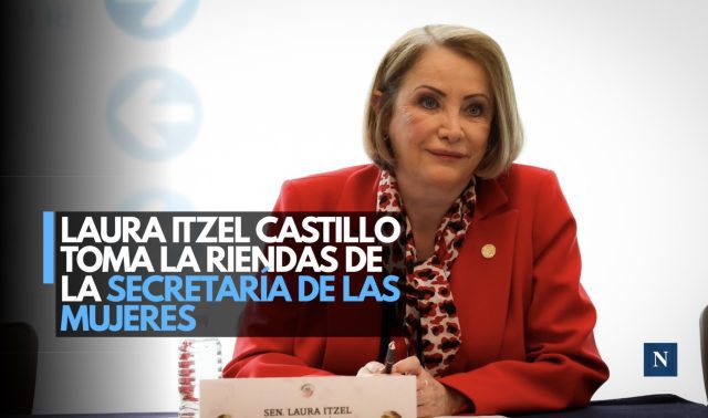 Laura Itzel Castillo toma las riendas de la Secretaría de las Mujeres
