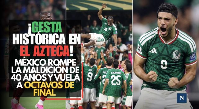 ¡Gesta histórica en el Azteca! México rompe la maldición de 40 años y vuela a Octavos de Final