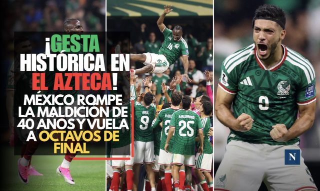 ¡Gesta histórica en el Azteca! México rompe la maldición de 40 años y vuela a Octavos de Final