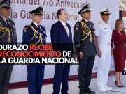 Durazo recibe reconocimiento de la Guardia Nacion