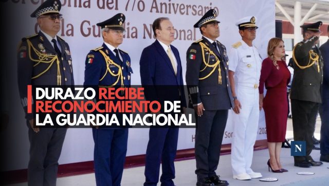 Durazo recibe reconocimiento de la Guardia Nacion
