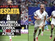 Harry Kane rescata a Inglaterra y amarra cita contra México en el Azteca