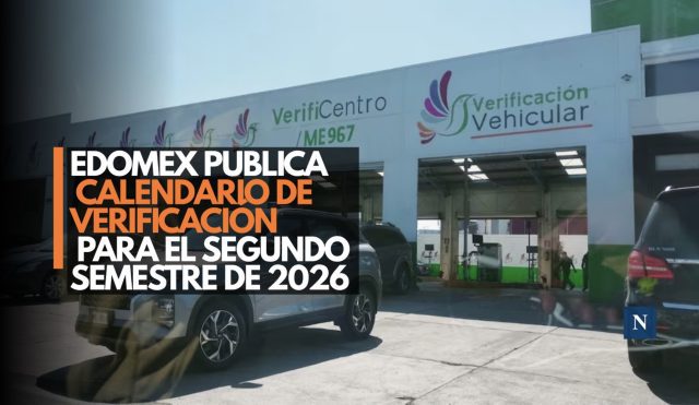 Edomex publica calendario de verificación para el segundo semestre de 2026