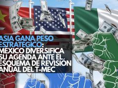 México diversifica su agenda ante el esquema de revisión anual del T-MEC