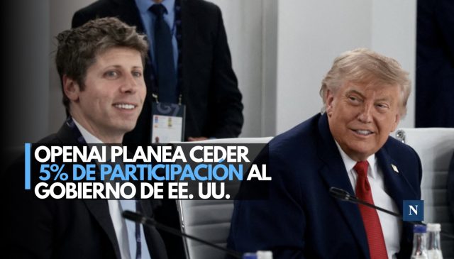 OpenAI planea ceder 5% de participación al Gobierno de EE. UU.