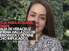 Justicia para Roxana Guzmán: Fiscalía de Veracruz confirma hallazgo de la periodista y detiene a ocho implicados