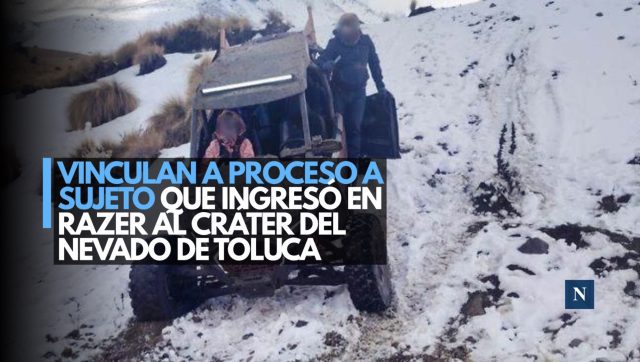 Vinculan a proceso a sujeto que ingresó en Razer al cráter del Nevado de Toluca