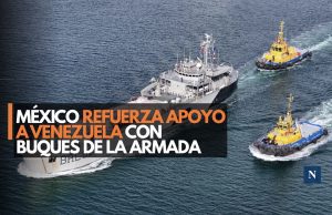 México refuerza apoyo a Venezuela con buques de la Armada