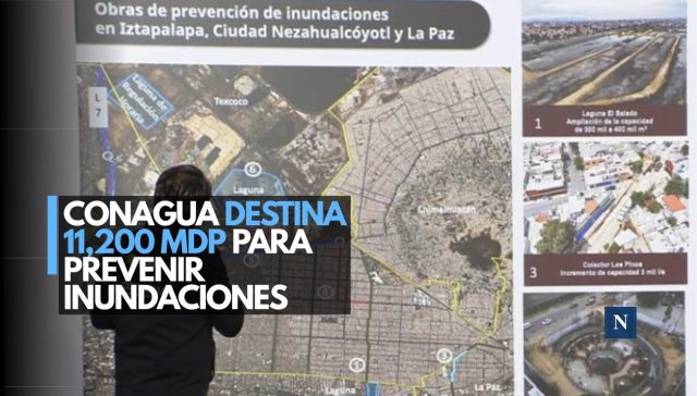 Conagua destina 11,200 mdp para prevenir inundaciones