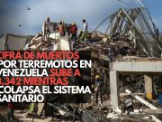 Cifra de muertos por terremotos en Venezuela sube a 3,342 mientras colapsa el sistema sanitario