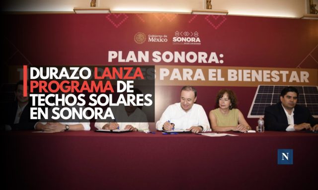 Durazo lanza programa de techos solares en Sonora