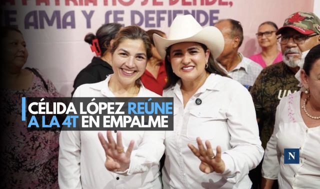 Empalme recibe a Célida López en asamblea de la 4T