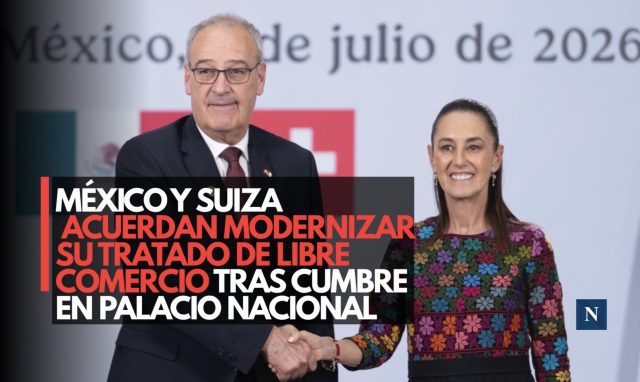 México y Suiza acuerdan modernizar su tratado de libre comercio tras cumbre en Palacio Nacional