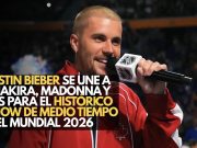Justin Bieber se une a Shakira, Madonna y BTS para el histórico show de medio tiempo del Mundial 2026