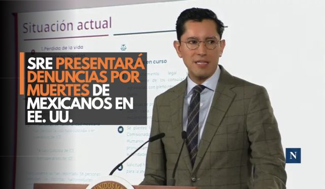 SRE presentará denuncias por muertes de mexicanos en EE. UU.