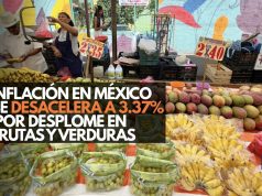 Inflación en México se desacelera a 3.37% por desplome en frutas y verduras