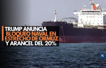 Trump anuncia bloqueo naval en Estrecho de Ormuz y arancel del 20%
