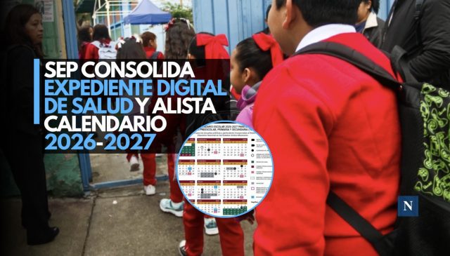 SEP consolida expediente digital de salud y alista calendario 2026-2027