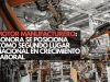 Motor manufacturero: Sonora se posiciona como segundo lugar nacional en crecimiento industrial