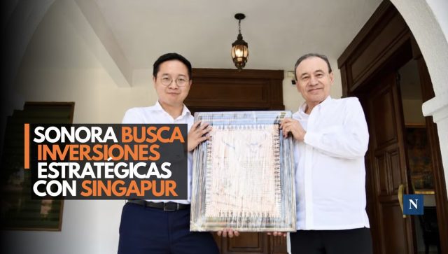Sonora busca inversiones estratégicas con Singapur