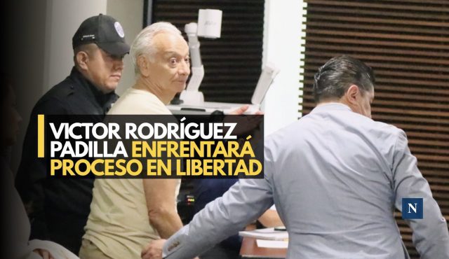 Víctor Rodríguez Padilla enfrentará proceso en libertad