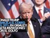 Donald Trump cancela el cobro del 20% en Ormuz y pacta inversiones con el Golfo
